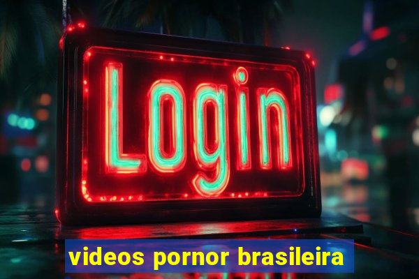 videos pornor brasileira